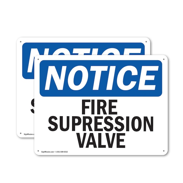 Signmission Fire Suppression Valve OSHA Notice Sign, Plastic, 10in W x 7in L, 2PK OS-2PACK-NS-P-710-L-12705 - main